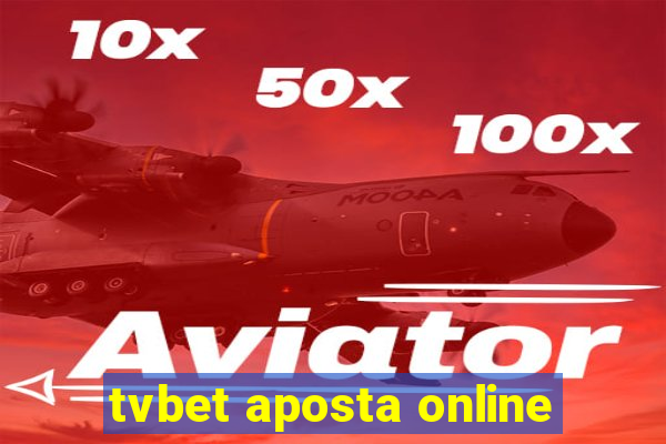 tvbet aposta online